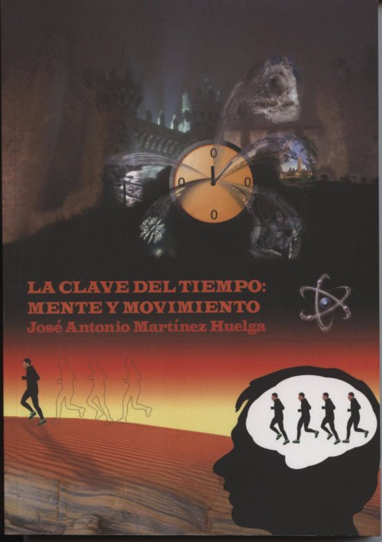 La Clave Del Tiempo: Mente Y Movimiento