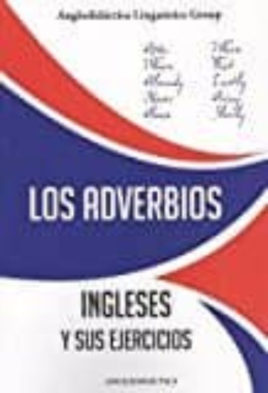 Los Adverbios Ingleses Y Sus Ejercicios