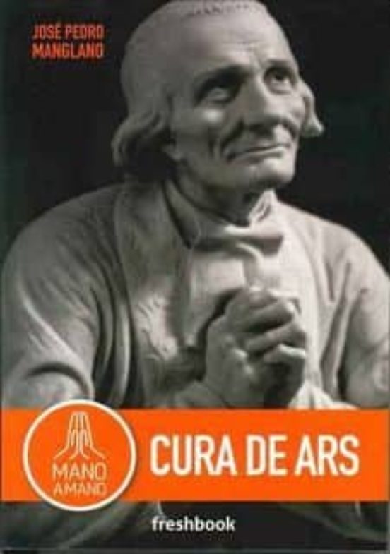 Mano A Mano Cura De Ars