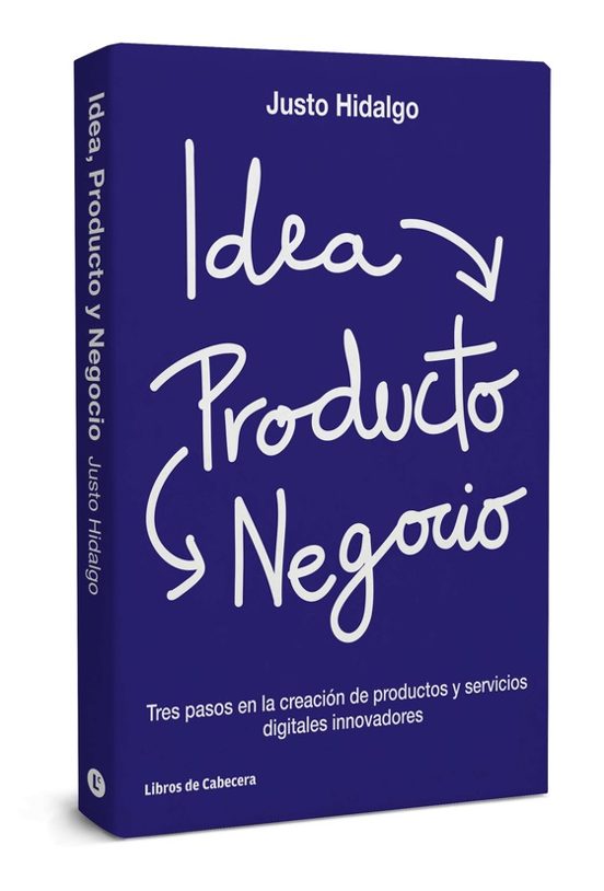 Idea Producto Y Negocio: Tres Pasos En La Creacion De Productos Y Serv