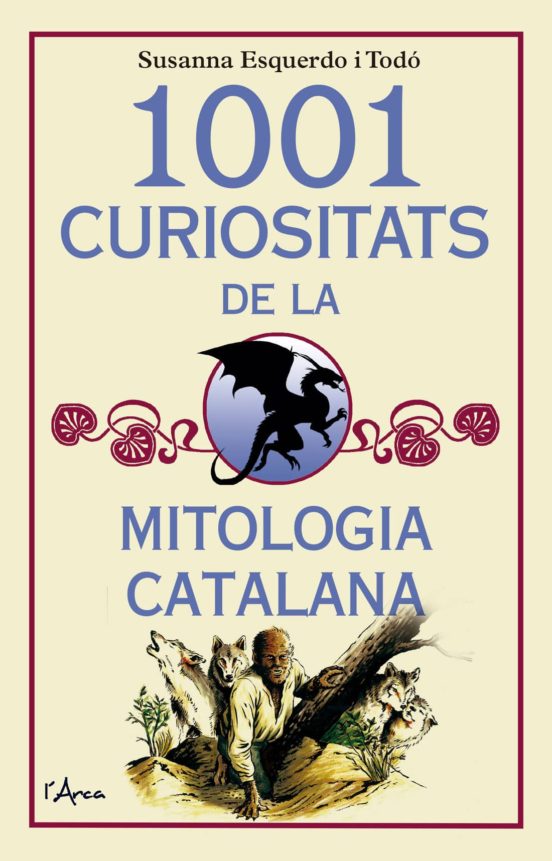 1001 Curiositats De La Mitologia Catalana