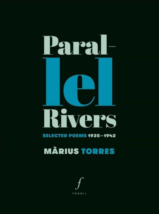 Parallel Rivers. Selected Poems 1935 - 1942