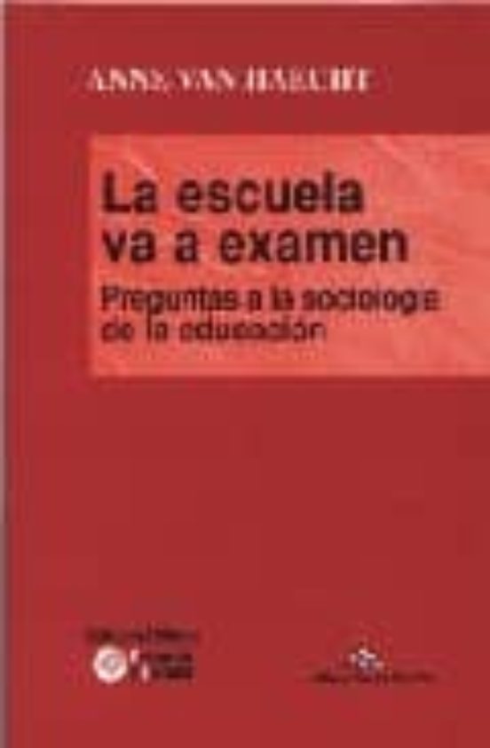 La Escuela Va A Examen Preguntas A La Sociologia De La Educacion