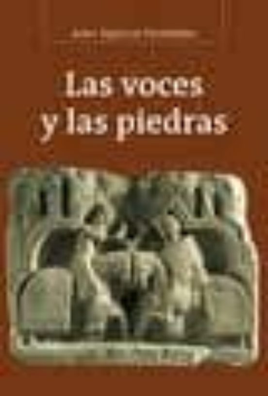 Las Voces Y Las Piedras