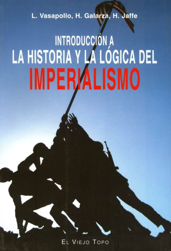 Introduccion A La Historia Y La Logica Del Imperialismo