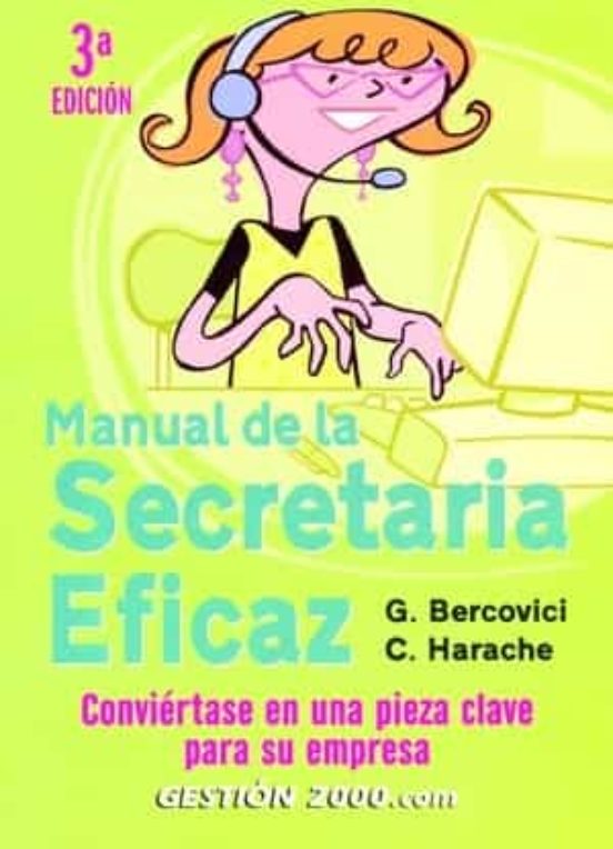 Manual De La Secretaria Eficaz: Conviertase En Una Pieza Clave Pa Ra S
