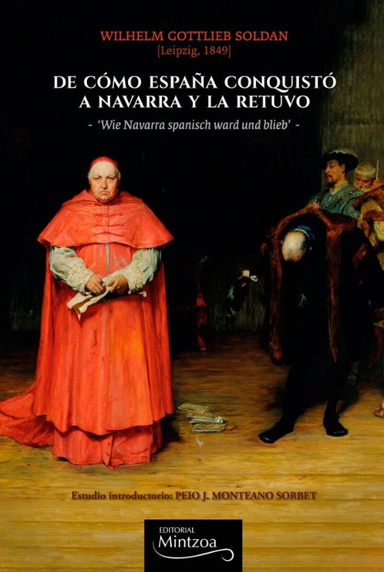 De Como España Conquisto a Navarra y la Retuvo