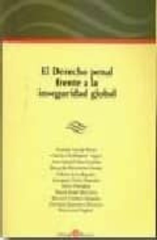 El Derecho Penal Frente A La Inseguridad Global