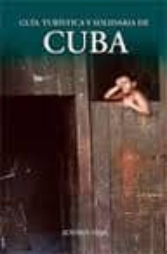 Guia Solidaria Y Turistica De Cuba