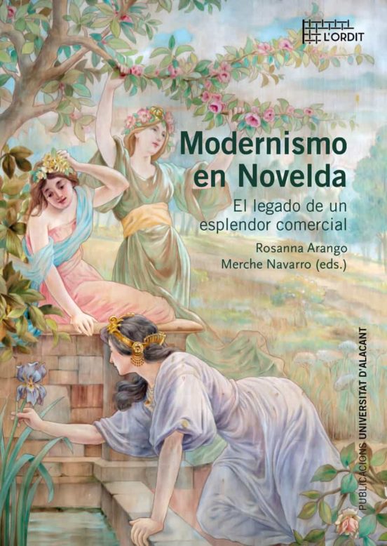 Modernismo En Novelda: El Legado De Un Esplendor Comercial