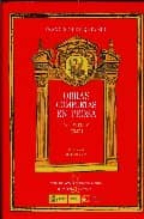 Obras Completas En Prosa : Tratados Morales