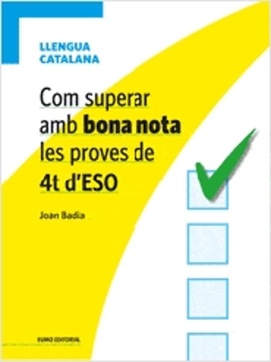 Com Superar Amb Bona Nota Les Proves De 4t D'ESO - Llengua Catalana