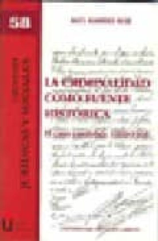 La Criminalidad Como Fuente Historica. El Caso Cordobes 1900-193 1