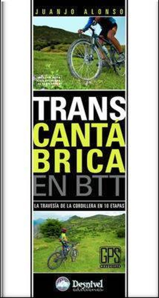 Transcantabrica En Btt: La Travesia De La Cordillera En 10 Etapas