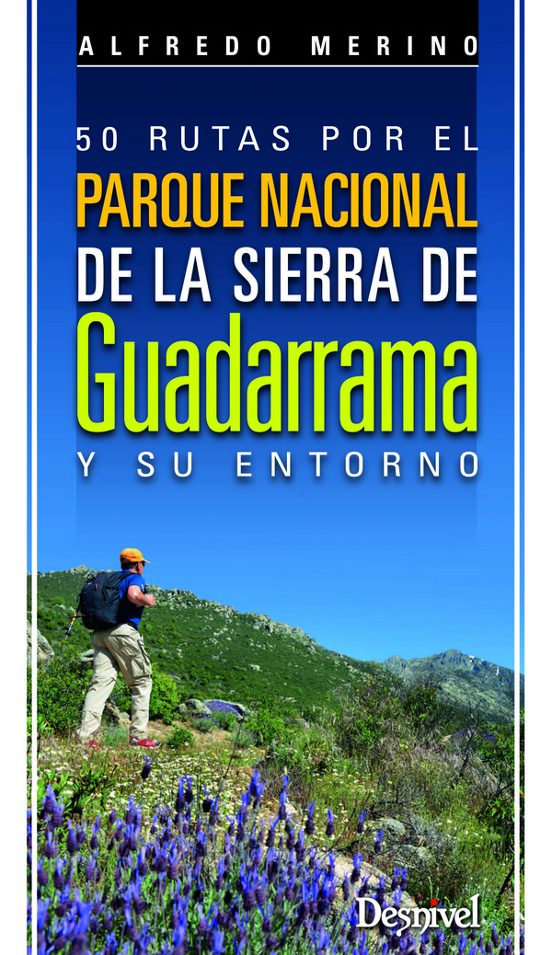 50 Rutas Por El Parque Naciona De La Sierra De Guadarrama Y Su En Torn