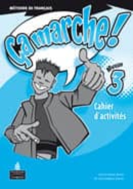 Ça Marche! 3 Pack Cahier D Activités