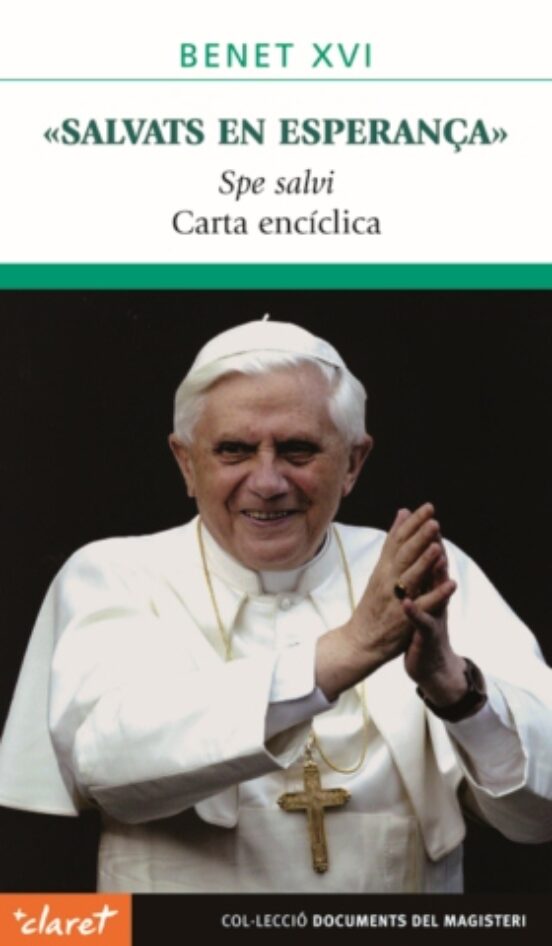 Salvats En Esperança Spe Salvi Carta Enciclica