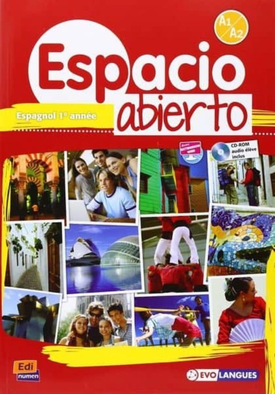 Espacio Abierto Niveau 1 Livre De L Élève + Cd-rom Et Accès À Eleteca
