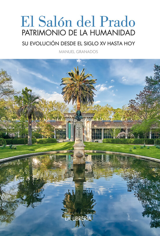 El Salón Del Prado. Patrimonio De La Humanidad