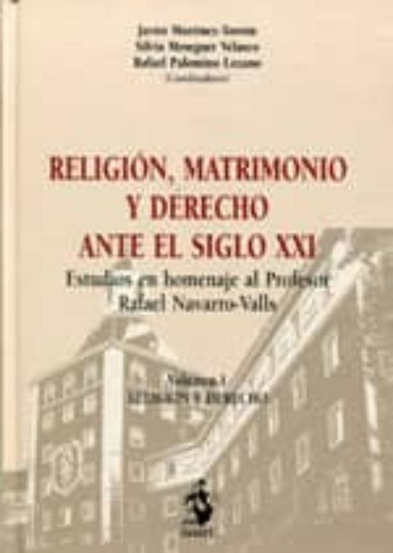 Religion Matrimonio Y Derecho Ante El Siglo Xxi