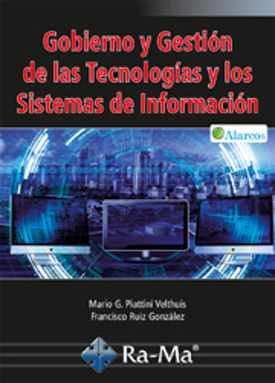 Gobierno Y Gestión De Las Tecnologías Y Los Sistemas De Información