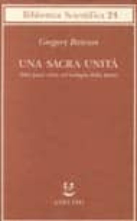 Una Sacra Unita:_altri Passi Verso un Ecologia Della Mente
