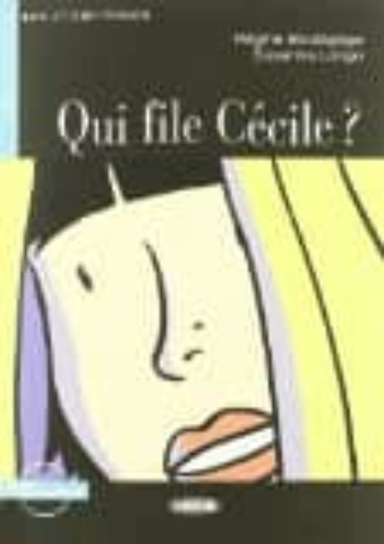 Qui File Cécile? Con Cd-Rom