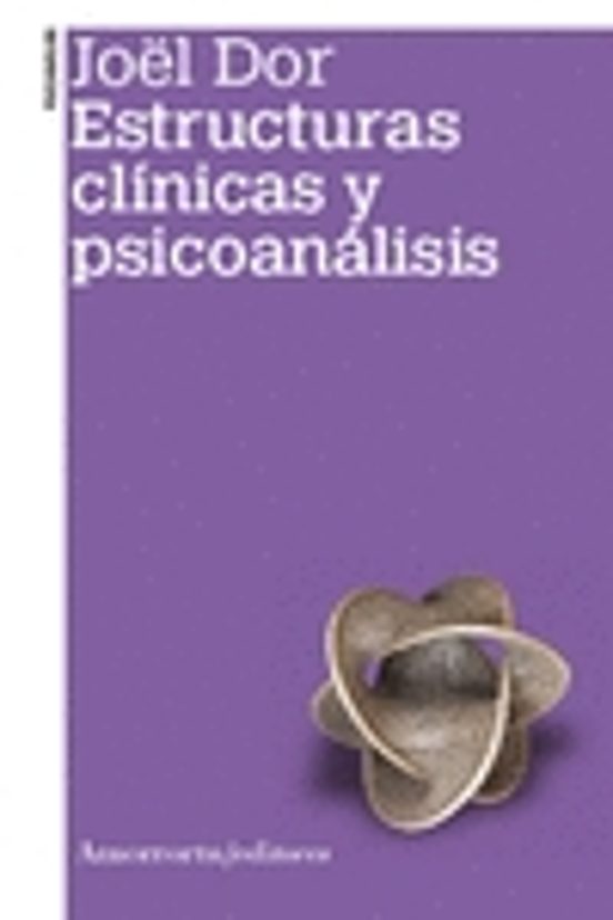 Estructuras Clinicas Y Psicoanalisis