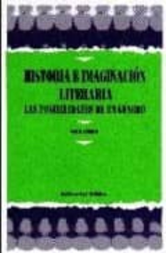 Historia E Imaginacion Literaria
