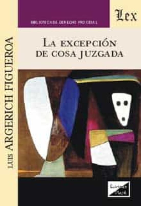 La Excepcion De Cosa Juzgada