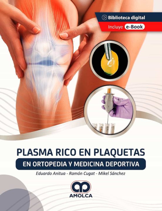 Plasma Rico En Plaquetas En Ortopedia Y Medicina Deportiva