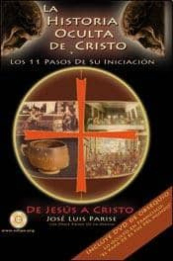 La Historia Oculta De Cristo Y Los 11 Pasos De Su Iniciacion: De Jesus