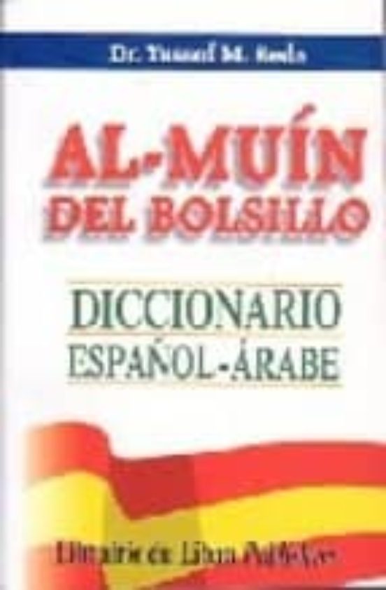 Diccionario Al-muin Del Bolsillo: Español-arabe