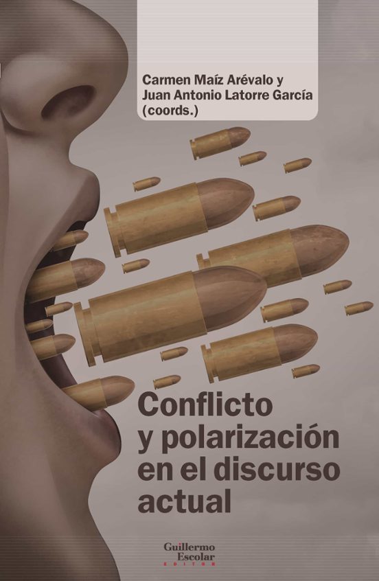 Conflicto Y Polarización En El Discurso Actual