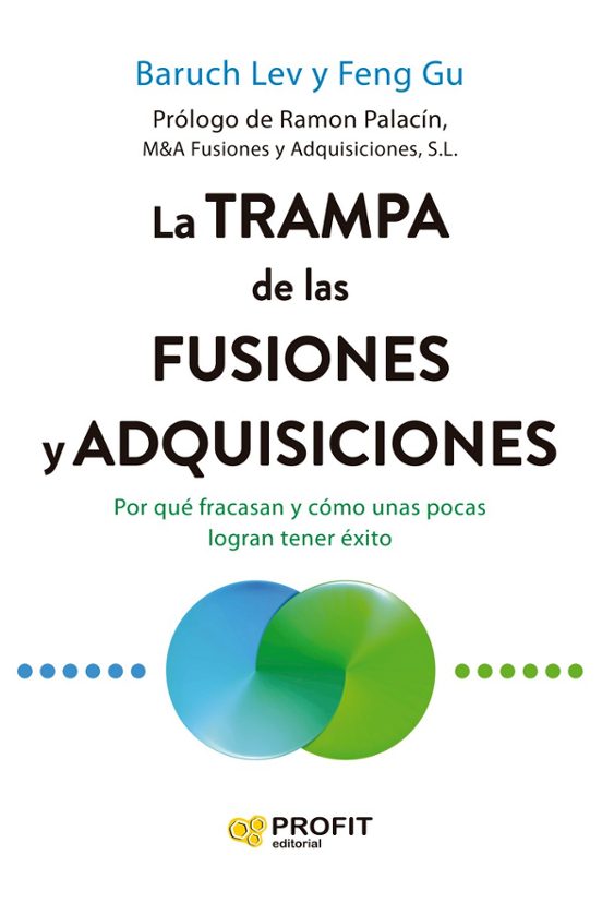 La Trampa De Las Fusiones Y Adquisiciones