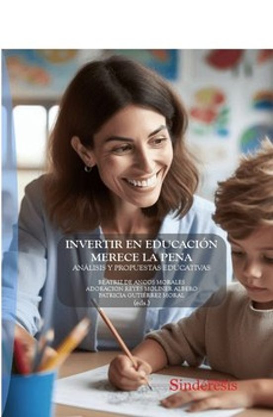 Invertir en Educación Merece la Pena. Análisis y Propuestas Educa Tiva