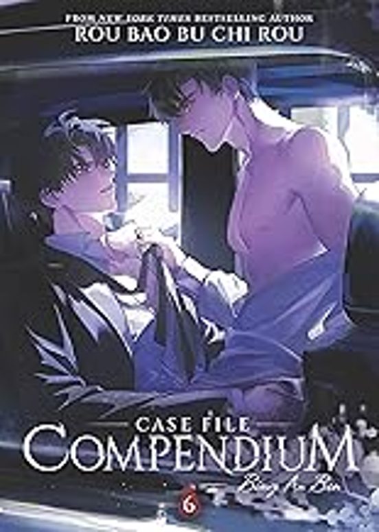 Case File Compendium: Bing An Ben Vol. 6