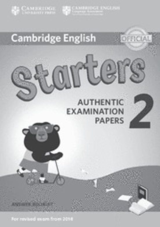 Cambridge English: Starters 2 Answer Booklet