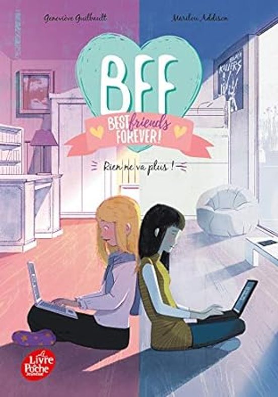Bff Best Friends Forever!. Vol. 4. Rien Ne Va Plus !