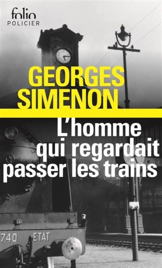 L Homme Qui Regardait Passer Les Trains