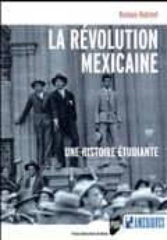 La Révolution Mexicaine: Une Histoire Étudiante