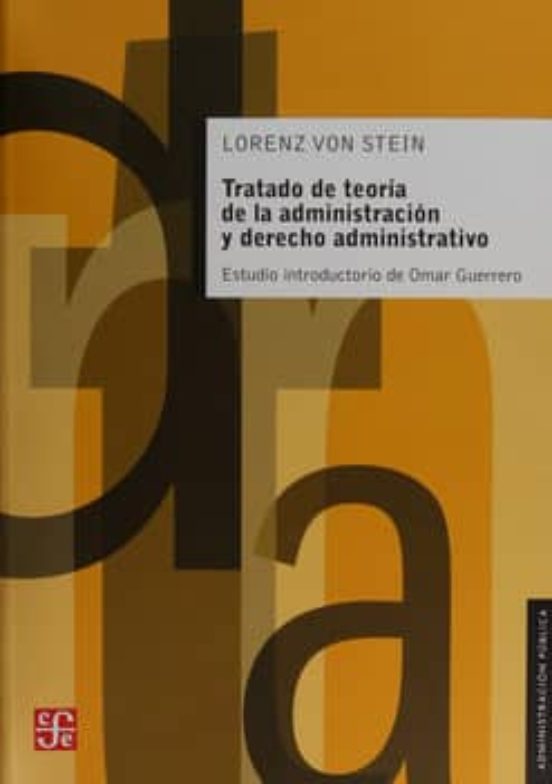 Tratado De Teoria De La Administracion Y Derecho Administrativo: Con U
