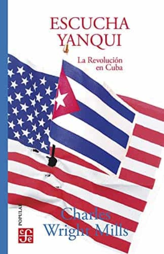 Escucha Yanqui: La Revolucion En Cuba