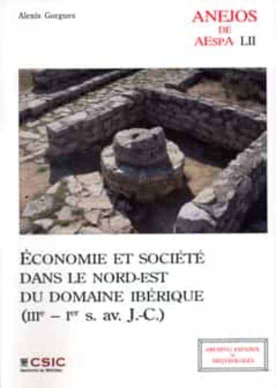 Economie Et Societe Dans Le Nord-est Du Domaine Iberique