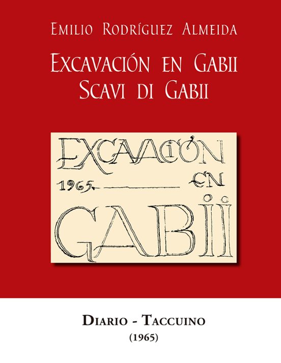 Excavacion En Gabii. Scavi Di Gabii. Diario-taccuino