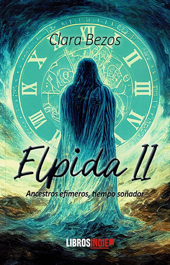 Elpida Ii. Ancestros Efímeros Tiempo Soñador
