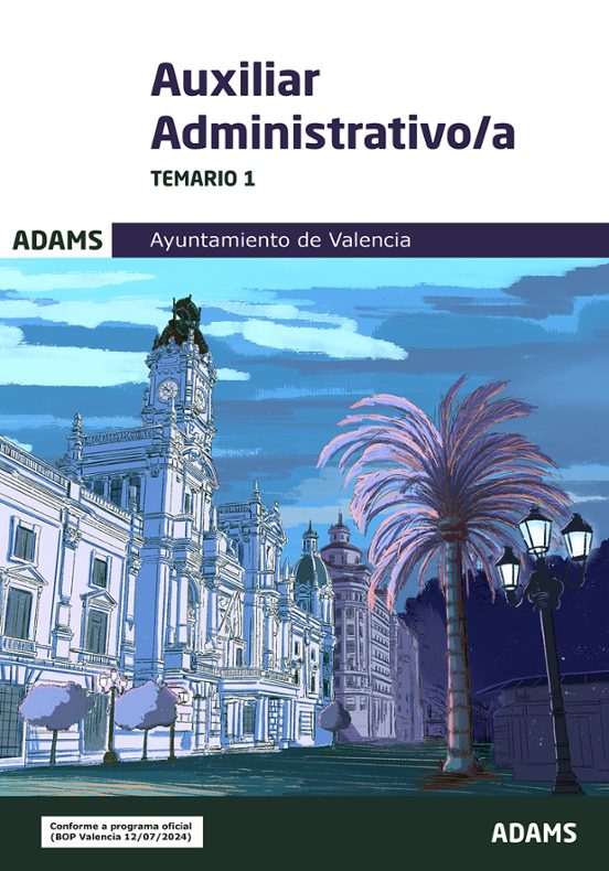 Temario 1. Auxiliar Administrativo/a Ayuntamiento De Valencia