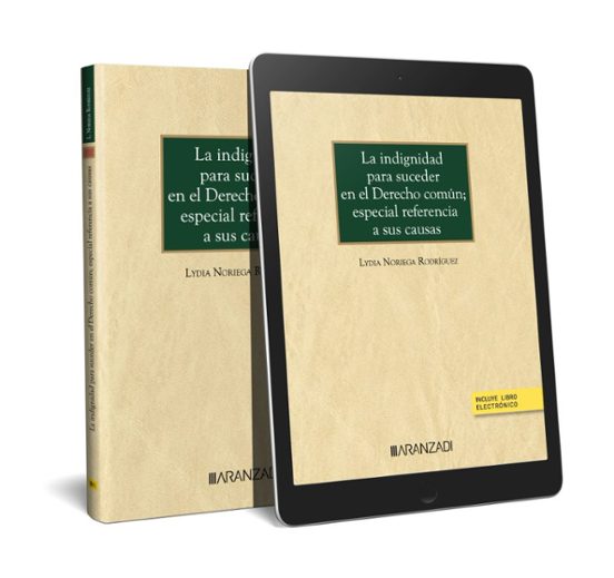 Indignidad Para Suceder En El Derecho Común; Especial Referencia A Sus