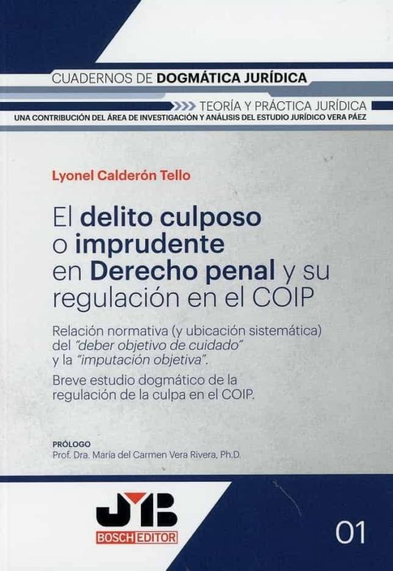 El Delito Culposo O Imprudente En Derecho Penal Y Su Regulación En El COIP