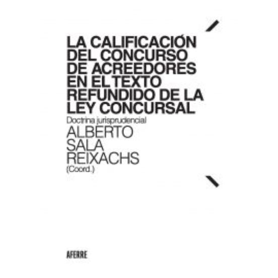 La Calificación Del Concurso De Acreedores En El Texto Refundido De La